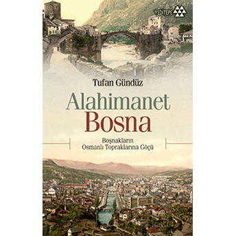 Alahimanet Bosna Tufan Gündüz