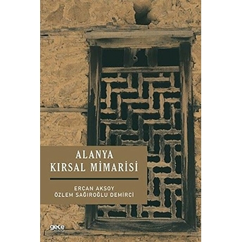 Alanya Kırsal Mimarisi - Ercan Aksoy