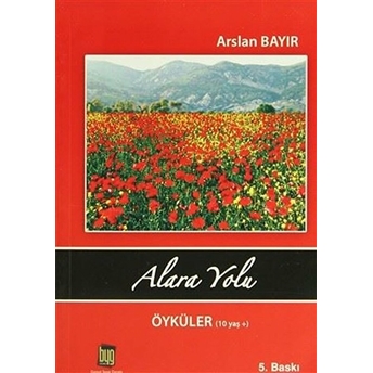 Alara Yolu Öyküler (10 Yaş)