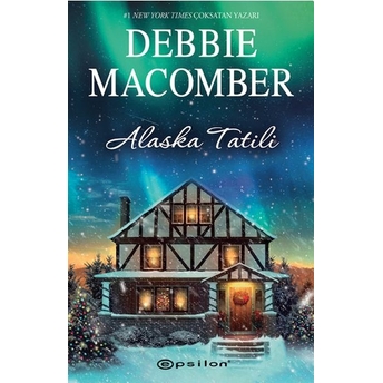 Alaska Tatili Debbie Macomber