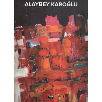 Alaybey Karoğlu(Ciltli)