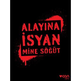 Alayına Isyan Mine Söğüt