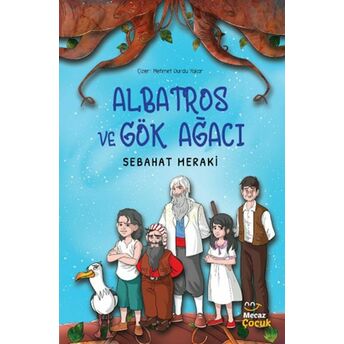 Albatros Ve Gök Ağacı Sebahat Meraki