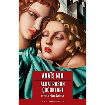 Albatrosun Çocukları Anais Nin