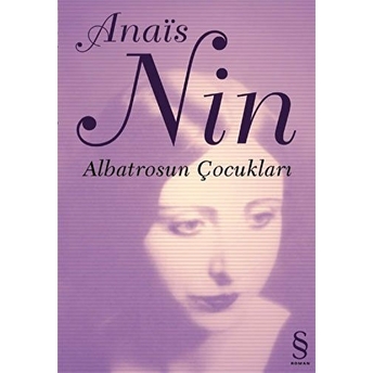 Albatrosun Çocukları Içsel Kentler 2 Anais Nin