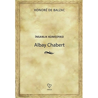 Albay Chabert - Insanlık Komedyası Honore De Balzac