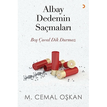 Albay Dedemin Saçmaları - M. Cemal Oşkan