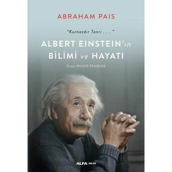 Albert Einstein’ın Bilimi Ve Hayatı Abraham Pais