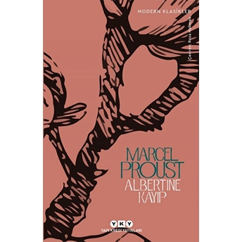 Albertine Kayıp - Modern Klasikler Marcel Proust