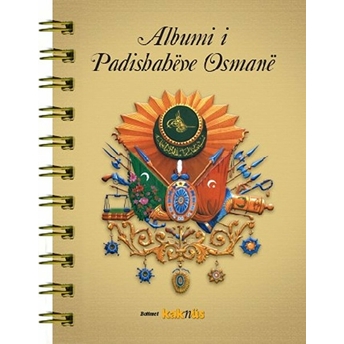 Albumi I Padishaheve Osmane(Arnavutca)