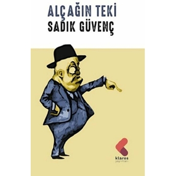 Alçağın Teki Sadık Güvenç