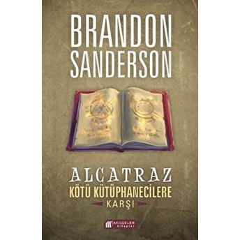 Alcatraz - Kötü Kütüphanecilere Karşı Brandon Sanderson