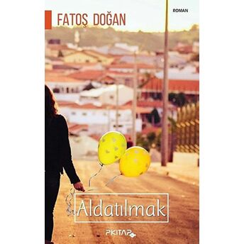 Aldatılmak - Fatoş Doğan