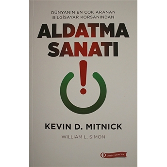 Aldatma Sanatı Kevin D. Mitnick