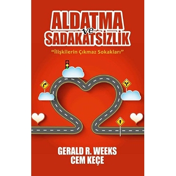 Aldatma Ve Sadakatsizlik Gerald R. Weeks, A. Cem Keçe