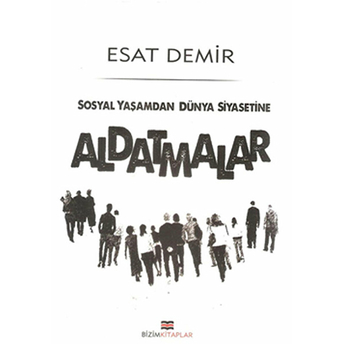 Aldatmalar Esat Demir