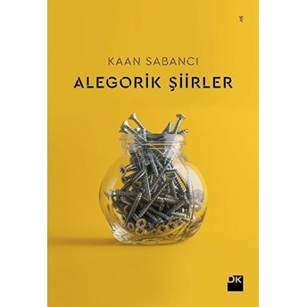 Alegorik Şiirler Kaan Sabancı