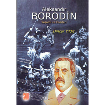 Aleksandır Borodin Dinçer Yıldız