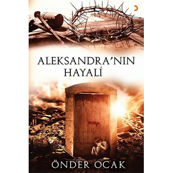 Aleksandra’nın Hayali - Önder Ocak