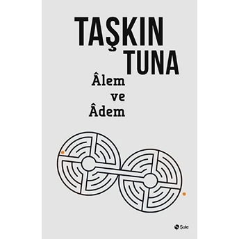 Alem Ve Adem Taşkın Tuna