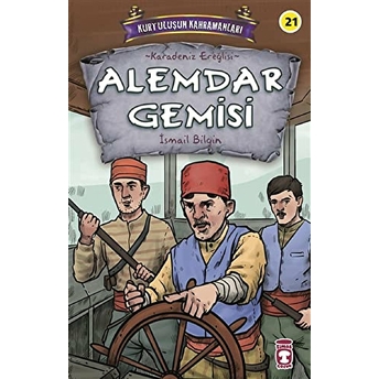 Alemdar Gemisi - Kurtuluşun Kahramanları 3 Ismail Bilgin