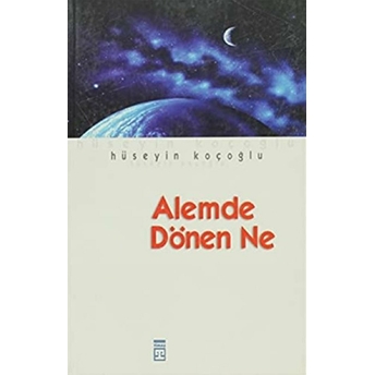 Alemde Dönen Ne? Hüseyin Koçoğlu