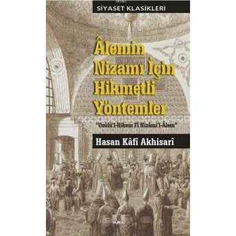 Alemin Nizami Için Hikmetli Yöntemler; 