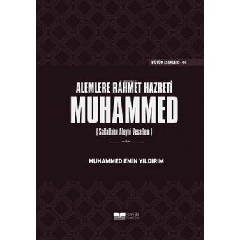 Alemlere Rahmet Hazreti Muhammed Sas Ciltli Muhammed Emin Yıldırım