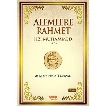 Alemlere Rahmet Hz. Muhammed Aleyhisselam-Ciltsiz Mustafa Necati Bursalı