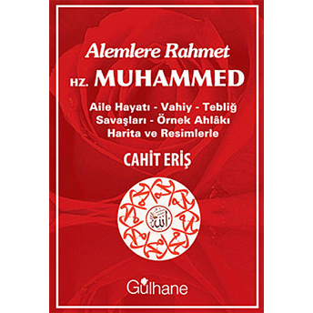 Alemlere Rahmet Hz. Muhammed Cahit Eriş