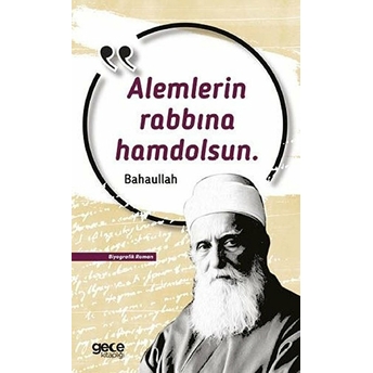 Alemlerin Rabbına Hamdolsun - Bahaullah