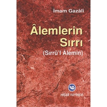 Alemlerin Sırrı (Sırrü'L Alemin) Imam-I Gazali