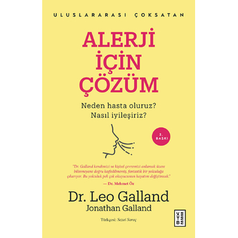 Alerji Için Çözüm - Neden Hasta Oluruz? Nasıl Iyileşiriz? Jonathan Galland, Leo Gallandc