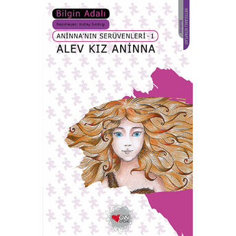 Alev Kız Aninna / Aninna'nın Serüvenleri-1 Bilgin Adalı