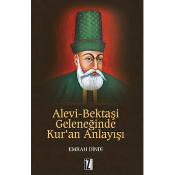 Alevi-Bektaşi Geleneğinde Kur'an Anlayışı Emrah Dindi