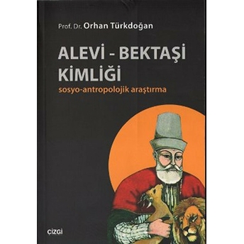 Alevi-Bektaşi Kimliği Orhan Türkdoğan