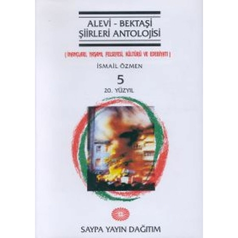 Alevi - Bektaşi Şiirleri Antolojisi Cilt: 5 (20. Yüzyıl)