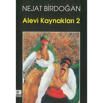 Alevi Kaynakları - 2 Nejat Birdoğan