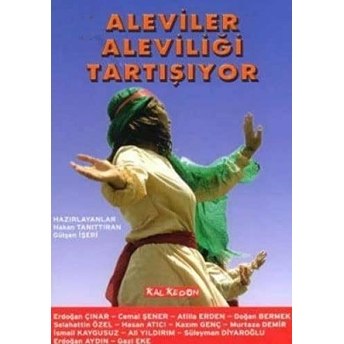 Aleviler Aleviliği Tartışıyor Kolektif