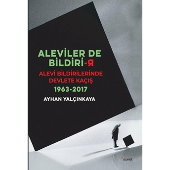 Aleviler De Bildiri-R - Alevi Bildirilerinde Devlete Kaçış Ayhan Yalçınkaya