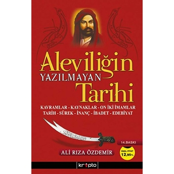 Aleviliğin Yazılmayan Tarihi Ali Rıza Özdemir