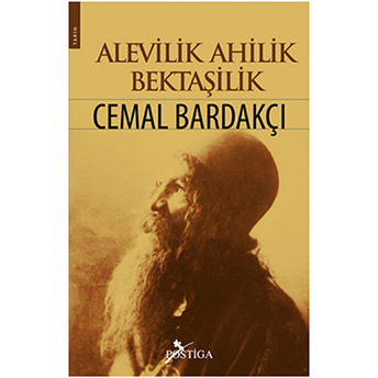 Alevilik, Ahilik, Bektaşilik Cemal Bardakçı