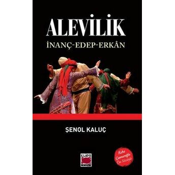 Alevilik Inanç-Edep-Erkân Şenol Kaluç