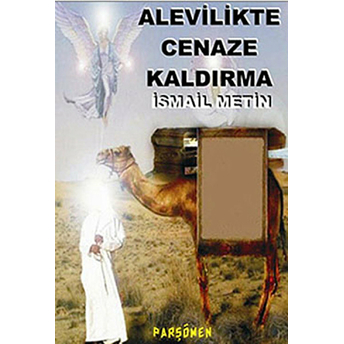 Alevilikte Cenaze Kaldırma Ismail Metin