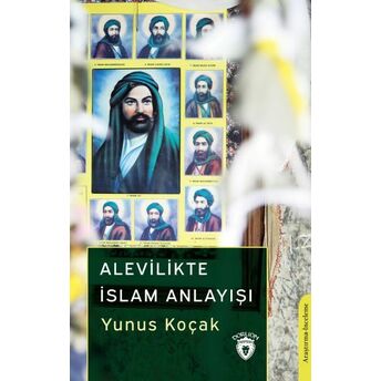 Alevilikte Islam Anlayışı Yunus Koçak