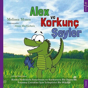 Alex Ve Korkunç Şeyler Melissa Moses