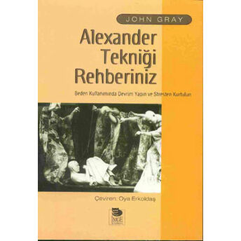 Alexander Tekniği Rehberimiz John Gray