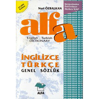 Alfa Genel Sözlük Ingilizce-Türkçe 63.000 Kelimelik Nuri Özbalkan