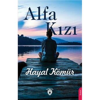 Alfa Kızı Hayal Kömür