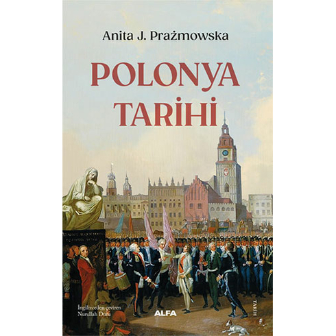 Alfa Yayınları Polonya  Tarihi - Anita J. Prazmowska